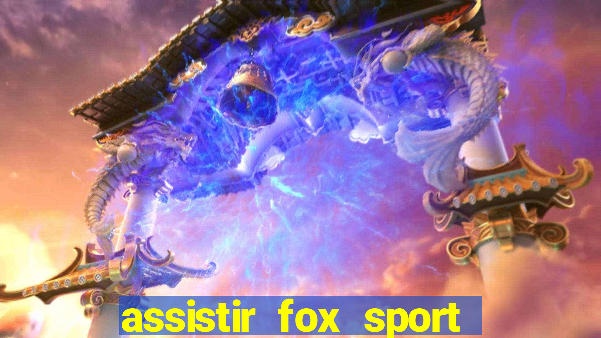 assistir fox sport futebol tv